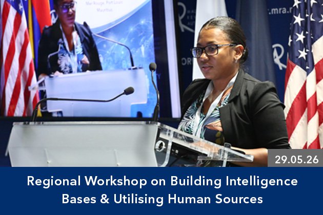 Regional Workshop on Building Intelligence Bases & Utilising Human Sources (29.05.26)